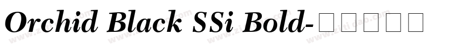 Orchid Black SSi Bold字体转换